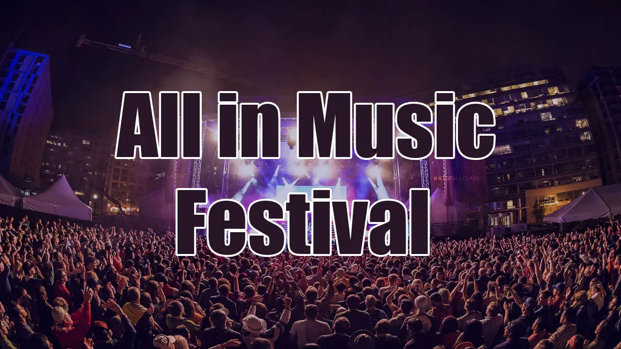 All in Music Festival