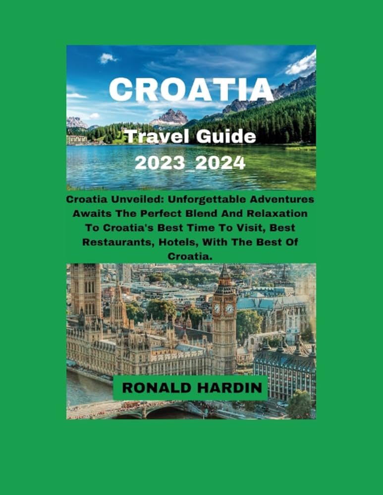 Croatia Tours 2024 Adventures Await