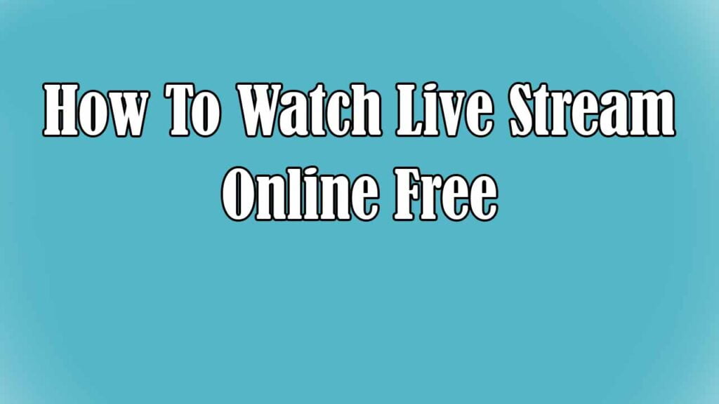 How to Watch Concerts and Festivals Live Streaming Online Free
